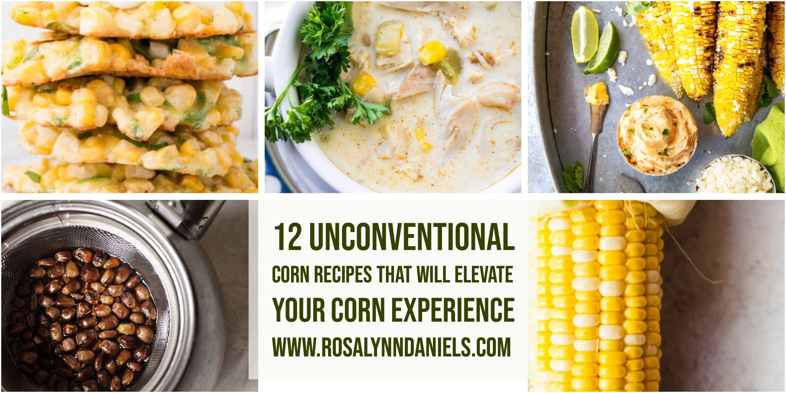 https://www.rosalynndaniels.com/12-unconventional-corn-recipes-that-will-elevate-your-corn-experience